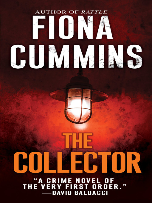 Title details for The Collector by Fiona Cummins - Available